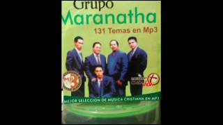 Video thumbnail of "Grupo Maranatha"