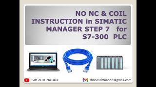 02 ||S7 300||  |NO| |NC| |COIL| ||INSTRUCTION|| #tutorial BY @SIMAUTOMATIONTUTORIAL @simautomation