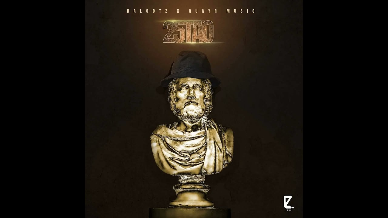 25Tao - Dalootz x QuayR Musiq - YouTube