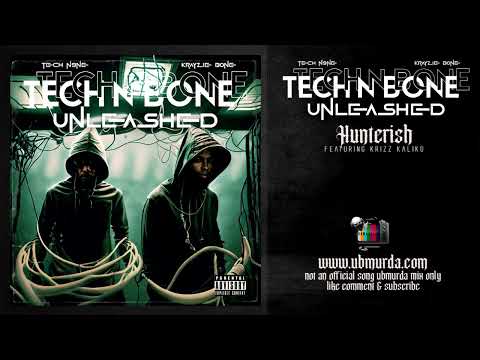 Tech N Bone - Hunterish Ft. Krizz Kaliko