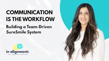 Episode #6 Episode 6: Communication Is the Workflow — Building a Team-Driven SureSmile System