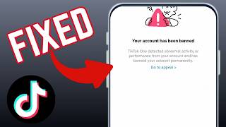 How To Fix Your Account Has Been Banned On TikTok