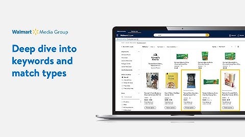 Walmart Sponsored Products | Keywords and Match Types