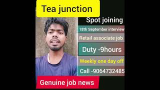 নামকরা কোম্পানি।স্থায়ী পদ জব আপডেট। Tea junction job। Spot joining job। Genuine job news। screenshot 5