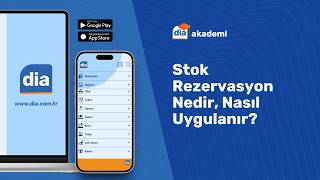 DİA'da Stok Rezervasyon Nedir, Nasıl Uygulanır?