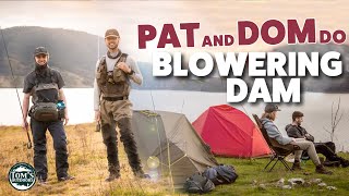 Pat And Dom Do Blowering Dam Hike, Fly Fish And Camp