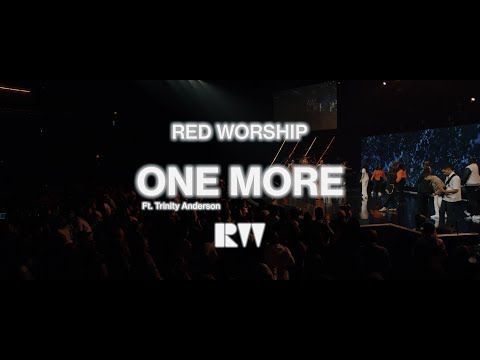 One More (feat. Trinity Anderson) | Red Worship