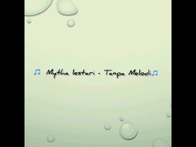 Mitha lestari - Tanpa Melodi (lirik video) class=