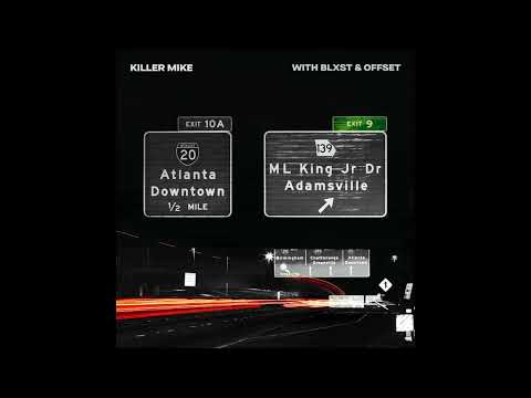 Killer Mike, Blxst & Offset - EXIT 9 (AUDIO)