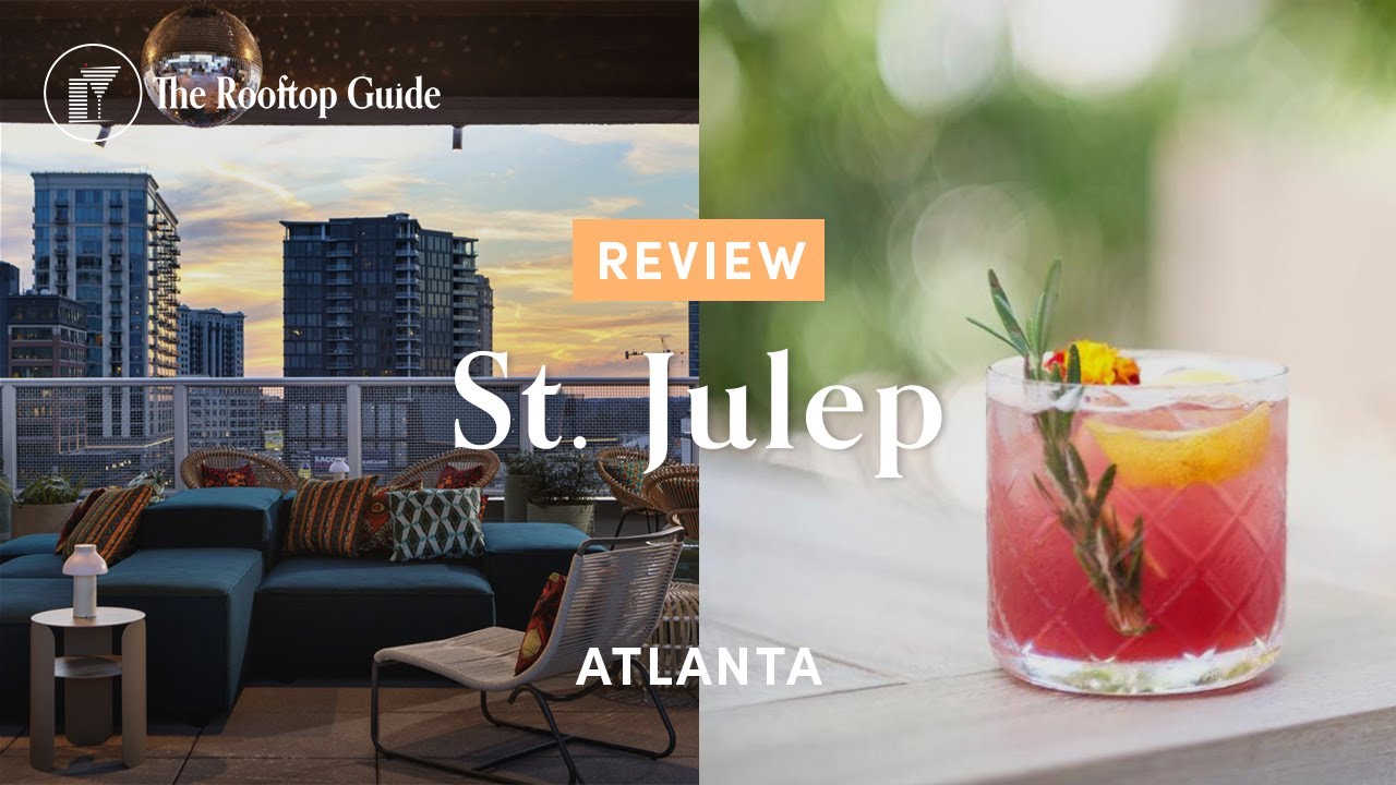 St. Julep Rooftop Bar in Atlanta - Review