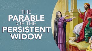The Parable of the Persistent Widow | Patrick Williams | 2.24.21