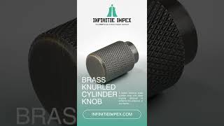 Brass Knurled Cylinder Knob | Premium Brass Cabinet Hardware by Infinitie Impex #interiordesign