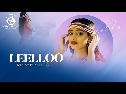 Mesay Bekele - Leelloo (Official Music Video)