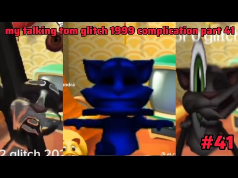 my talking tom glitch 1999 complication part 41