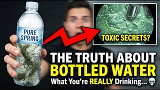 The Truth About Bottled Water | What You’re Really Drinking 💀