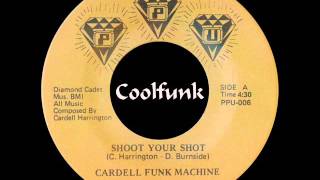 Cardell Funk Machine - Shoot Your Shot Funk 1983