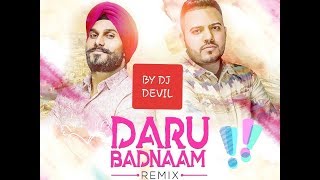 Daru badnam || By Dj Devil || feat Kamal Kahlon and Param Singh