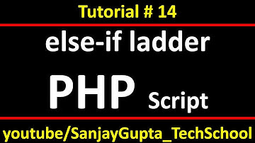 14 PHP | How to implement else if ladder in php script | By Sanjay Gupta