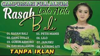 Rasah Bali Gang Dolly Lala Atila Full Album Top Terbaru