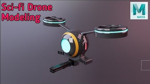 Modeling A 3D Sci-Fi Drone Using Autodesk Maya | Autodesk Maya Tutorials For beginners