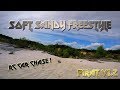 Soft sandy freestyle  fpv freestyle