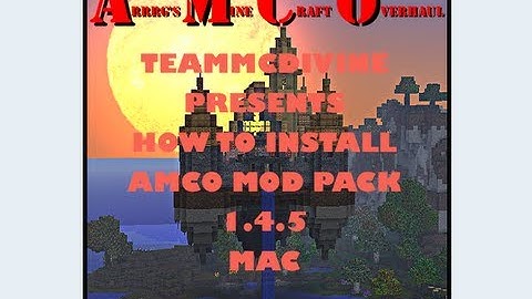 How To Install Mods: AMCO Mod Pack MAC 1.5