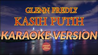 Glenn Fredly  Kasih Putih karaoke Version No Vocal  Lirik