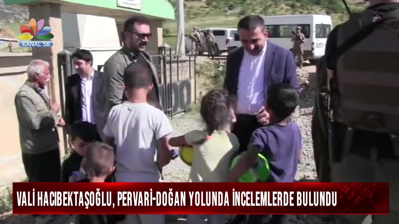 VALİ HACIBEKTAŞOĞLU, PERVARİ DOĞAN YOLUNDA İNCELEMLERDE BULUNDU