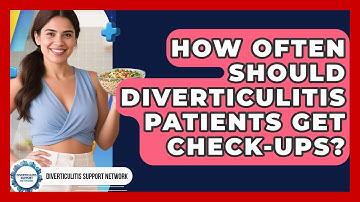 How Often Should Diverticulitis Patients Get Check-ups? - Diverticulitis Support Network