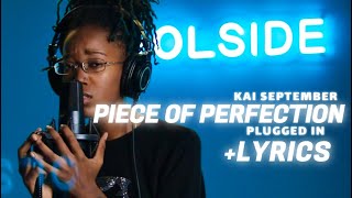 Kai September - Piece of Perfection | Plugged In   Lyrics