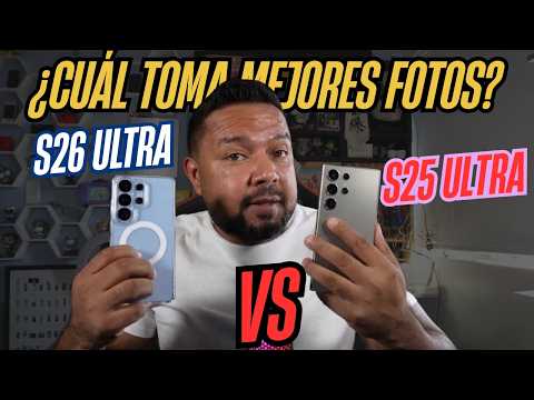 ¿cuál tiene mejor cámara s25 ultra o s26 ultra?