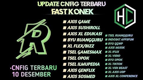 UPDATE || CONFIG HC || AXIS | XL | TSEL | INDOSAT | BYU | [ 10 DES ]