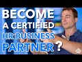 Should you become a certified hr business partner