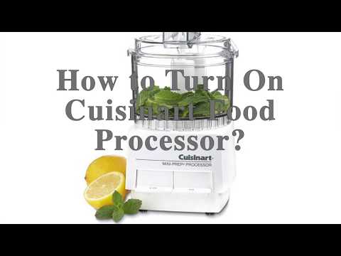 How to Turn On Cuisinart Food Processor