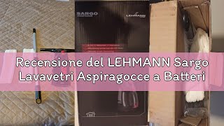 Recensione del LEHMANN Sargo Lavavetri Aspiragocce a Batteria, Autonomia 25 min, Larghezza di Lavagg