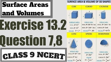 Class 9 Maths | Chapter 13 | Exercise 13.2 Question 7,8 In Hindi | Surface Areas and Volumes | NCERT