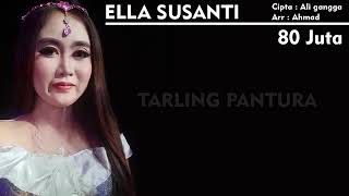 Ella Susanti : lagu dangdut 80 juta