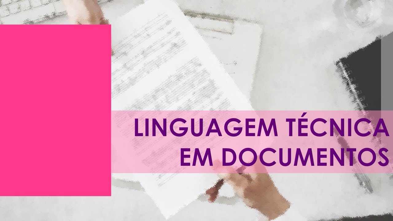 Linguagem Técnica em Documentos - YouTube