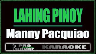 Lahing Pinoy - Manny Pacquiao (KARAOKE)