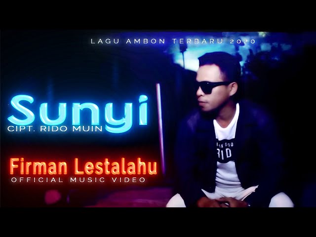 Firman Lestalahu - SUNYI [Official Music Video] Lagu Ambon 2020 class=
