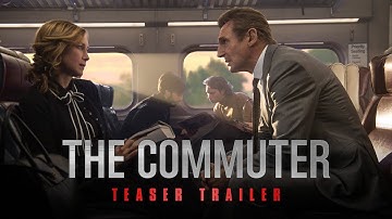 The Commuter (2018 Movie) Official Teaser Trailer - Liam Neeson, Vera Farmiga
