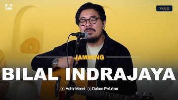 BILAL INDRAJAYA - ACHIR MARET // DALAM PELUKAN | LIVE AT LA VOIR COFFEE & STUDIO #52
