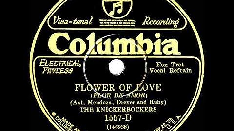 1928 Ben Selvin (as ‘The Knickerbockers’) - Flower Of Love (Larry Murphy & group, vocal)