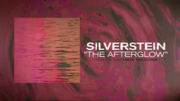 Silverstein - The Afterglow