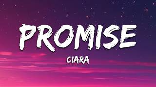 Ciara - Promise (Lyrics)