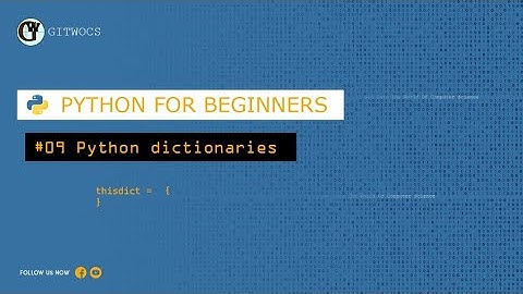 Python for Beginners # 09 - Python Dictionaries