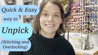 The quickest and easiest way to unpick stitching and serging/overlocking.