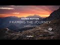 Karen Hutton: Framing the Journey - SmugMug Films