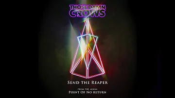 Those Damn Crows - Send the Reaper (Official Audio)