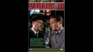 Vabank 2 czyli riposta 1984 cały film PL Jan Machulski